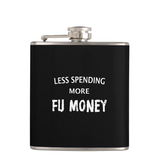 Minder uitgeven Meer FU-geld Heupfles (Voorkant)