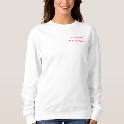 Minder Upsetti Meer Spaghetti- Katoenen Sweatshirt (Voorkant)