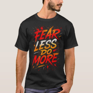 Minder Vrees, Meer Doen T-shirt