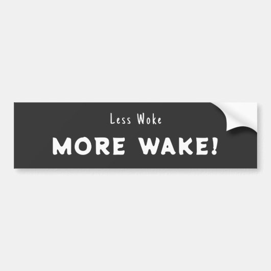Minder wakker, meer wakker bumpersticker (Voorkant)