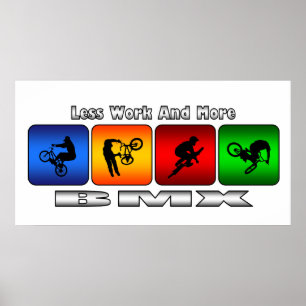 Minder werk en meer BMX Poster