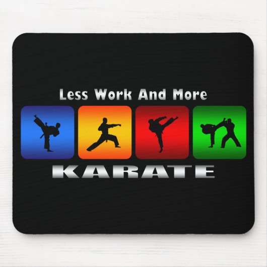 Minder werk en meer Karate Muismat (Voorkant)
