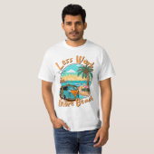 Minder Werk Meer Strand voor Zomer Vakantie T-shirt (Voorkant volledig)