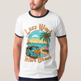 Minder Werk Meer Strand voor Zomer Vakantie T-shirt