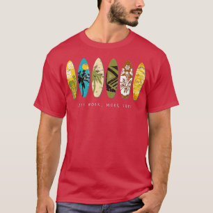 Minder werk meer Surf grappige surfcadeau voor T-shirt