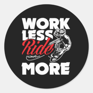 Minder Werken Meer Rijden Fietsen Mtb Mountainbike Ronde Sticker
