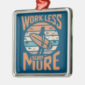 Minder Werken Meer Surfen Metalen Ornament (Links)