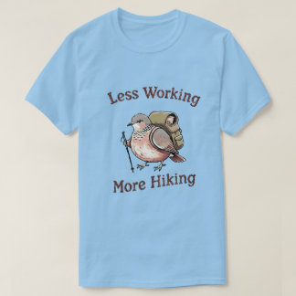 “Minder Werken, Meer Wandelen” Grappige Wandelende T-shirt