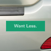 Minder willen bumpersticker (Op auto)