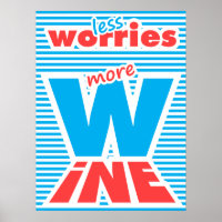 Minder zorgen, meer wijn, typografische kunst