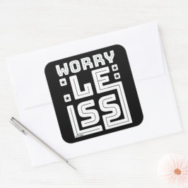 MINDER ZORGEN motivatie en inspirerend Vierkante Sticker