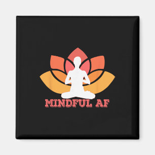 Mindful Af Grappig Als F-ck Meme Yoga Meditatie Me Magneet