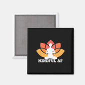Mindful Af Grappig Als Meme Yoga Meditatie Meme Magneet (Voorkant / Achterkant)