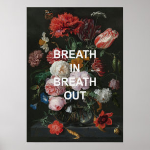 Mindful Beathing Quote +  Bloemen Schilderen Poster
