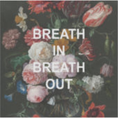 Mindful Beathing Quote + Bloemen Schilderen Sticker (Voorkant)