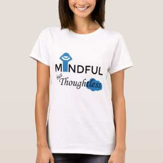 Mindful, doch zonder bliksem Wit T-shirt voor vrou