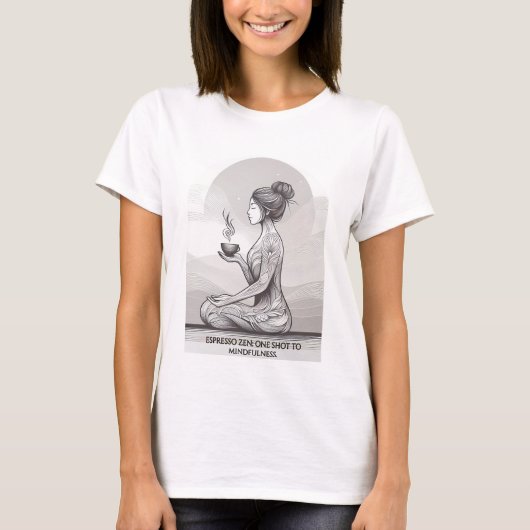 Mindful Espresso Zen Meditatie One Shot Boeddha T-shirt (Voorkant)