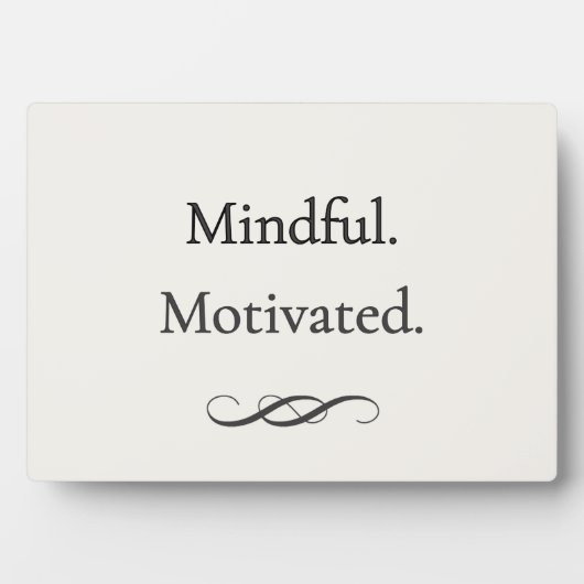 Mindful. Gemotiveerd. Werk Plaque Fotoplaat (voorkant)