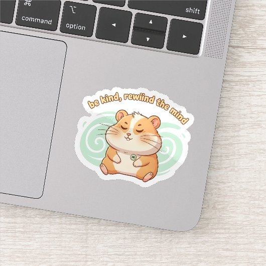 Mindful Hamster Sticker – Be Kind Rewind the Mind (Detail)