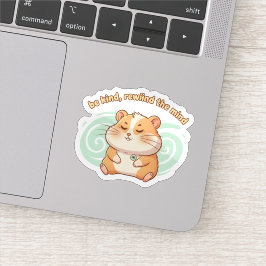 Mindful Hamster Sticker – Wees Aardig, Spoel de Ge