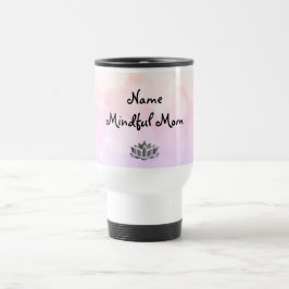 Mindful Mam Design Travel Mug Reisbeker
