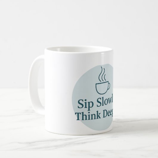 Mindful Moments Mug – Sip Slowly, Think Deeply Koffiemok (Voorkant links)