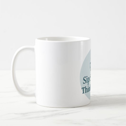 Mindful Moments Mug – Sip Slowly, Think Deeply Koffiemok (Links)