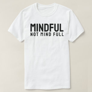 MINDFUL – Niet Vol Van Gedachten T-shirt