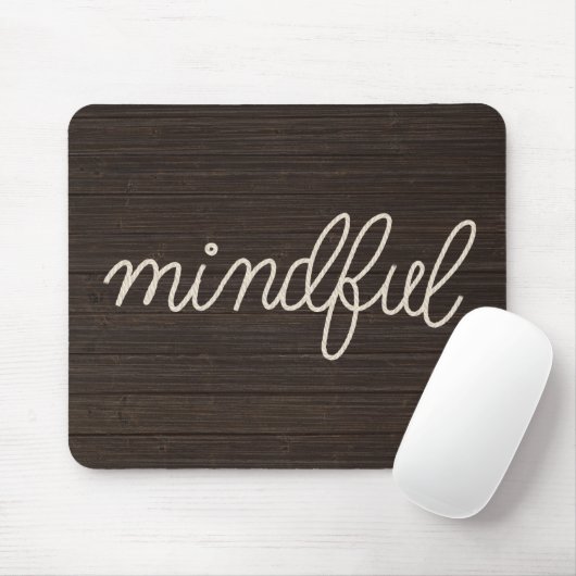 MINDFUL Touwtekst op donker hout Muismat (Met muis)