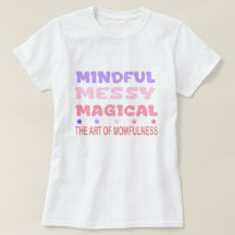 Mindful Wanordelijke Magische Moederschap Quote