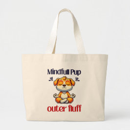 Mindfull Pup Grote Tote Bag