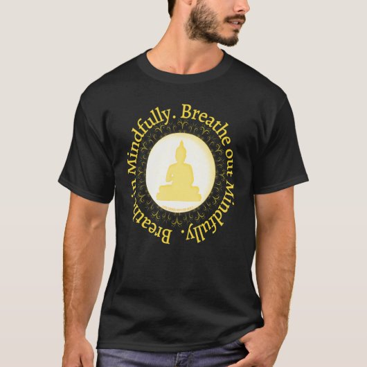 Mindfulness Buddha Buddhism Spiritual Yoga Meditat T-shirt (Voorkant)
