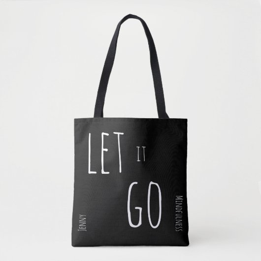 Mindfulness Cadeau LAAT LOS ADemen Naam Toevoegen  Tote Bag (Voorkant)