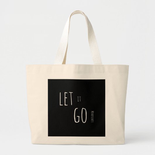 Mindfulness Cadeau LAAT LOS Grote Tote Bag (Voorkant)