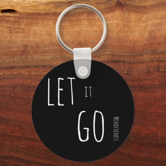 Mindfulness Cadeau LAAT LOS Sleutelhanger (Voorkant)