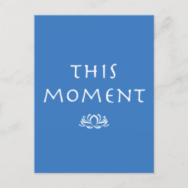 Mindfulness Gezegde Dit moment met Lotus Briefkaart