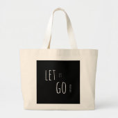 Mindfulness Gift LAAT IT GAAN Grote Tote Bag (Voorkant)