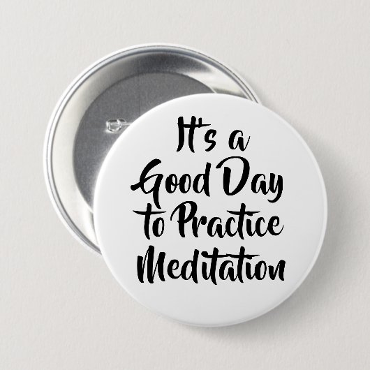 Mindfulness-meditatie Motivatiequote Ronde Button 7,6 Cm (Voorkant /achterkant)
