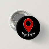 Mindheid: Wees hier nu Ronde Button 3,2 Cm (Voorkant /achterkant)