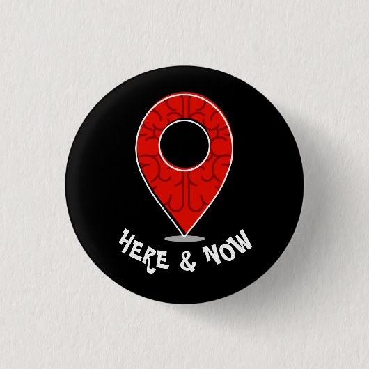 Mindheid: Wees hier nu Ronde Button 3,2 Cm (Voorkant)