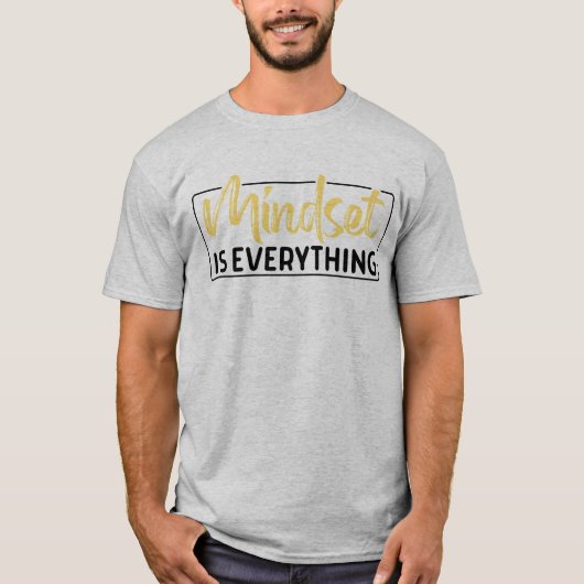 Mindset is alles Inspirerend Motivatie T-shirt (Voorkant)