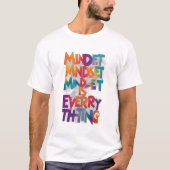 Mindset is alles t-shirt (Voorkant)