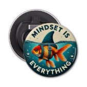 Mindset Is Everything Juxtaposition  Button Flesopener (Voorkant)