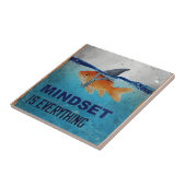Mindset Is Everything Motivational Goldfish  Tegeltje (Zijkant)