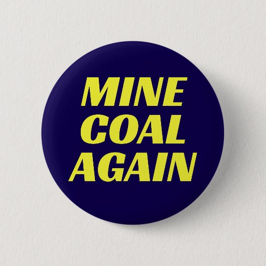 Mine Coal Again Button (Voorkant)