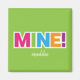 MINE! - Kleurrijke persoonlijke Magneet