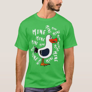 Mine Mine Mine Seagull Funny Bird Lover Beach Chic T-shirt