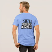 Mine Your Own Bella+Canvas Mannen Tri-blend T-shir Shirt (Voorkant)