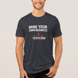 Mine Your Own Mannen Bella+Canvas Tri-blend T-shir Shirt