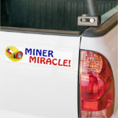 MINER MIRACLE! BUMPERSTICKER (Op Truck)